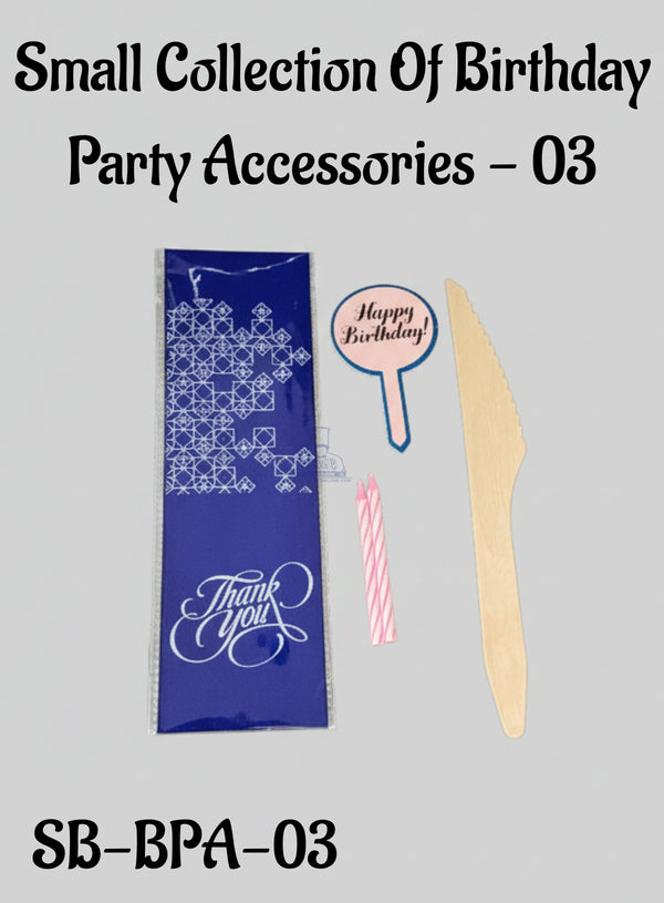CAKE DECOR™ Small Collection Of Birthday Party Accessories - 03(SB-BPA-03)