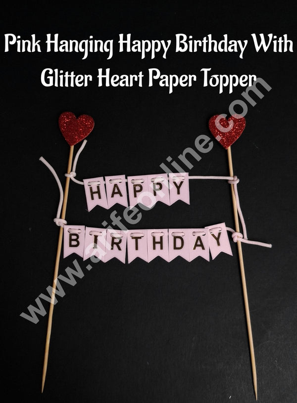 Pink Hanging Happy Birthday With Glitter Heart Paper Topper For Cake( 1pc ) CAKE DECOR™