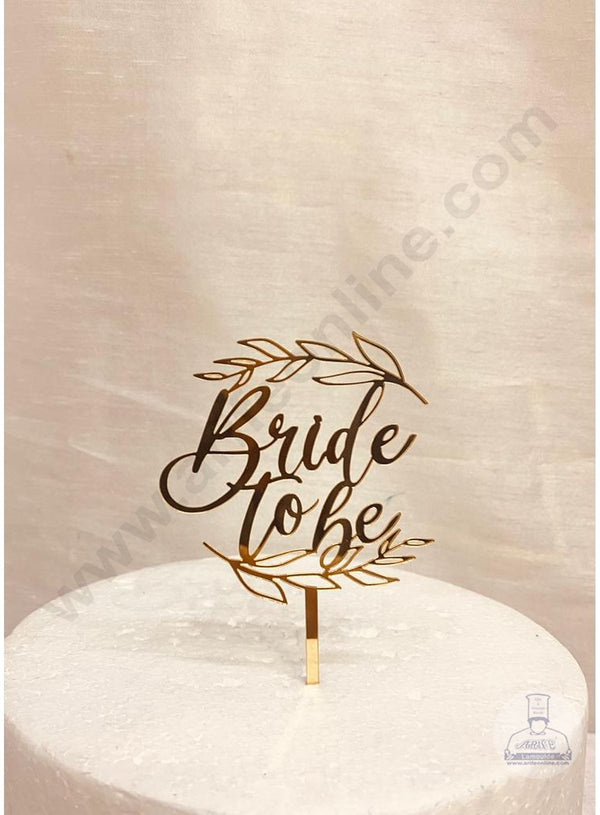 CAKE DECOR™ 5 inch Acrylic Bride To Be with Leaf Cake Topper Cake Decoration (SBMT-3047)