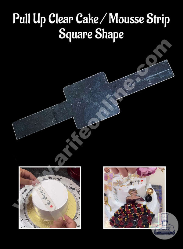 CAKE DECOR™ Square Shape Pull Up Clear Cake / Mousse Strips - (5 pcs Pack)