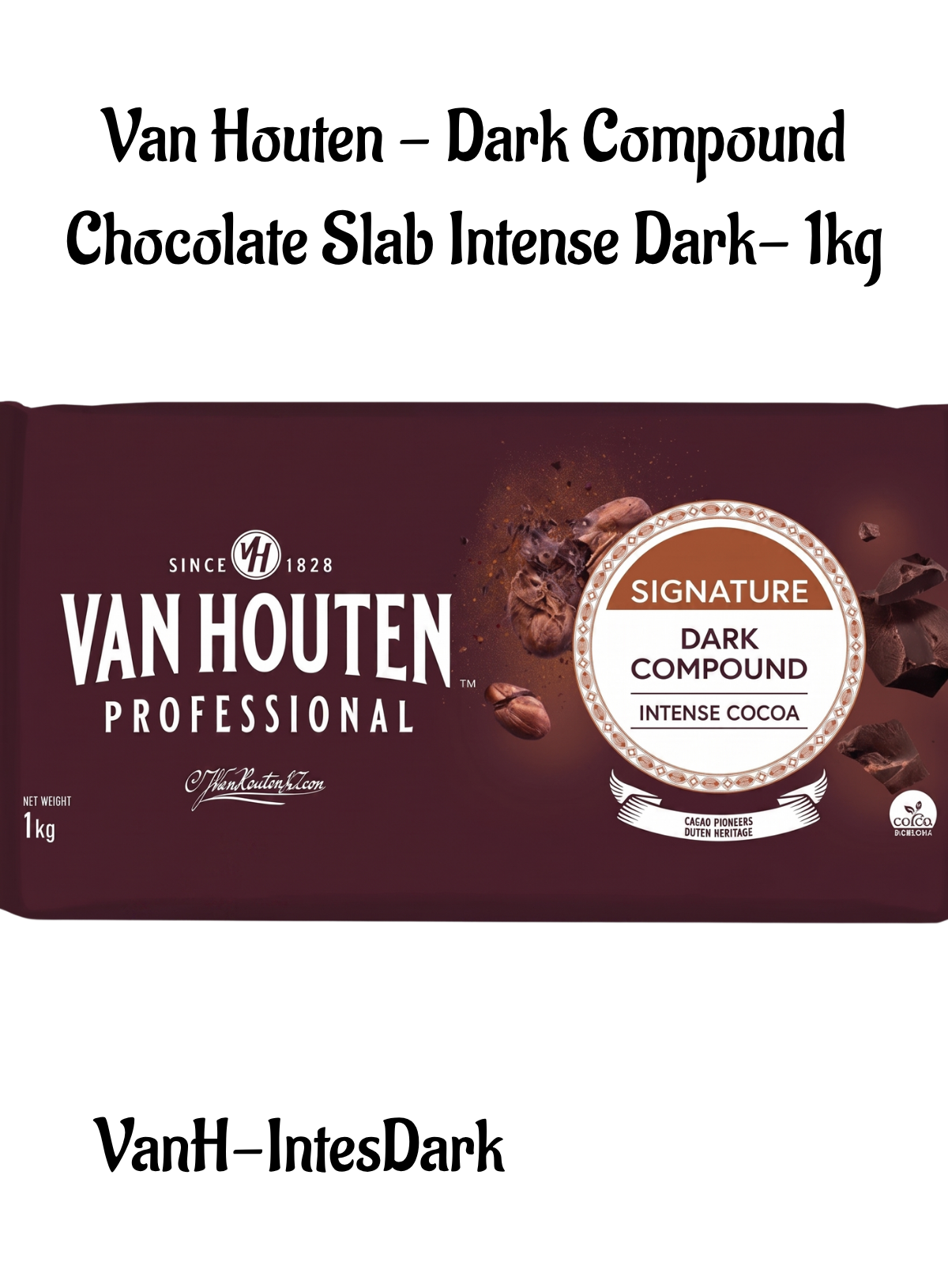 Dark Compound Home Van Houten - Dark Compound Chocolate Slab Intense Dark- 1kg