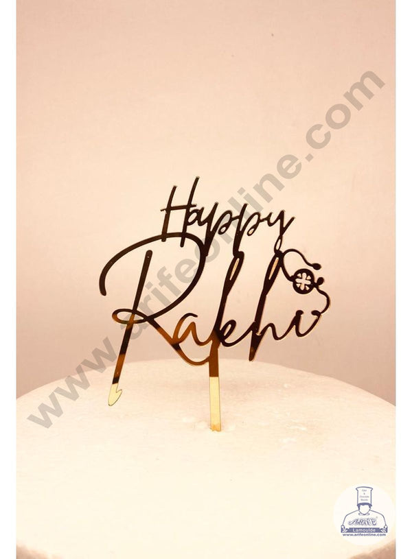 CAKE DECOR™ 5 inch Mirror Finshing Acrylic Cake Topper Happy Raksha Bandhan With Rakhi   (SBMT-Rakhi-01)