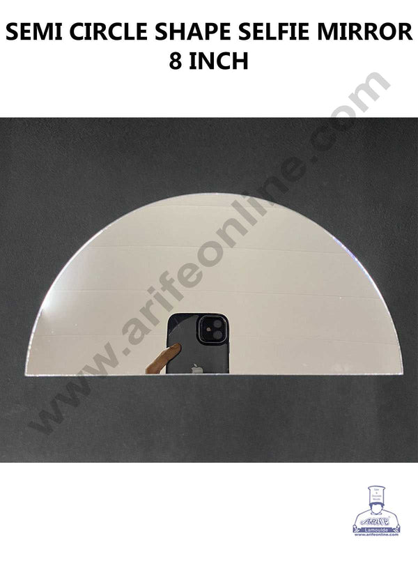 CAKE DECOR™ Semi Circle Shape Selfie Mirror for Cake - 8 Inch ( 1 piece )